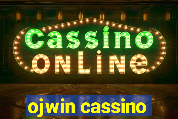 ojwin cassino